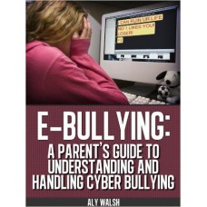 A parent’s guide to understanding and handling cyber-bullying